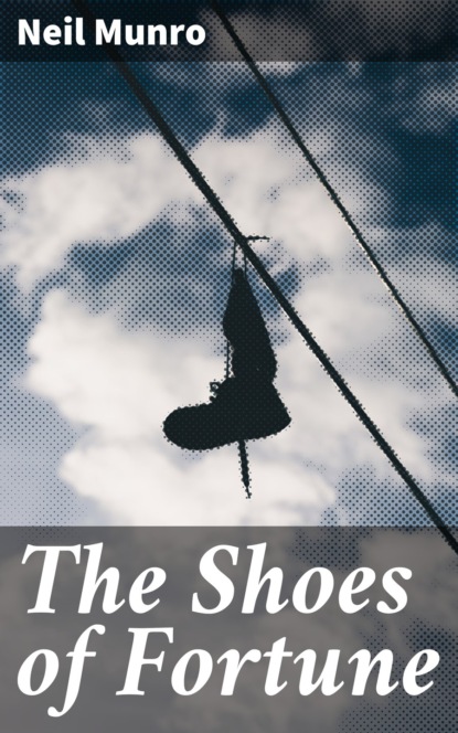 

The Shoes of Fortune