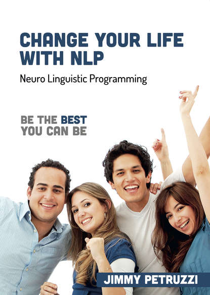 

Change Your Life with NLP