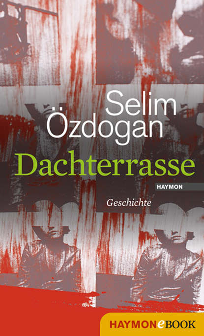 Dachterrasse - Selim  Ozdogan