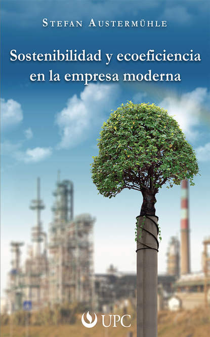 

Sostenibilidad y ecoeficiencia en la empresa moderna