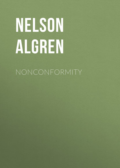 Nelson  Algren - Nonconformity