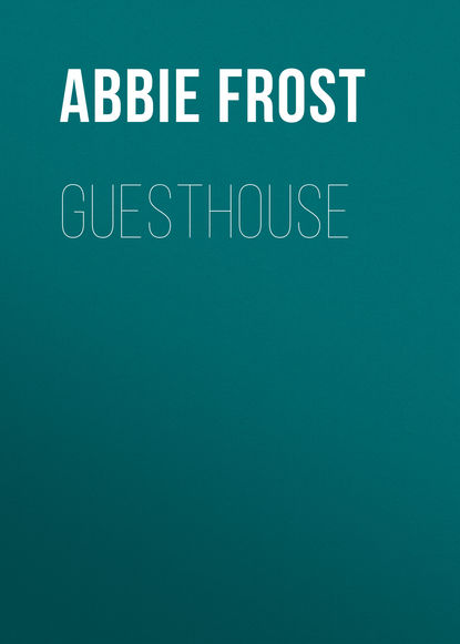 Abbie Frost — Guesthouse