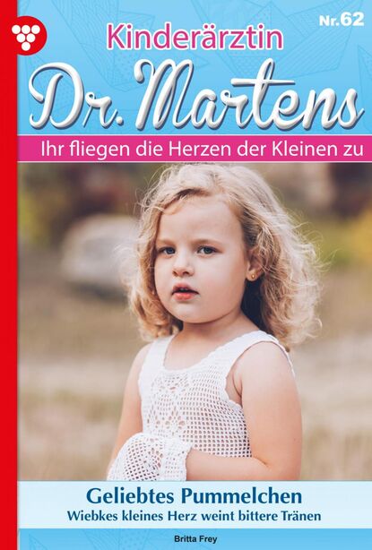 

Kinderärztin Dr. Martens 62 – Arztroman