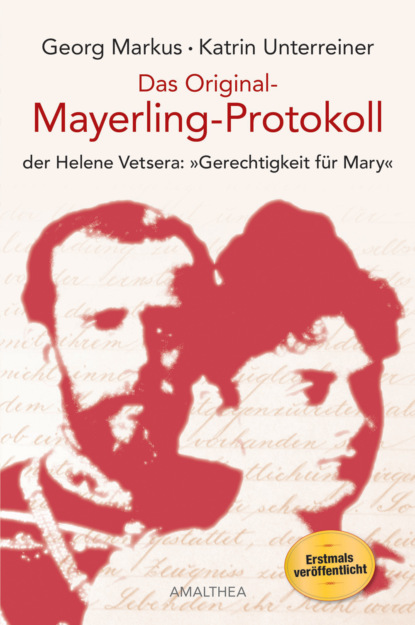 Katrin Unterreiner - Das Original-Mayerling-Protokoll