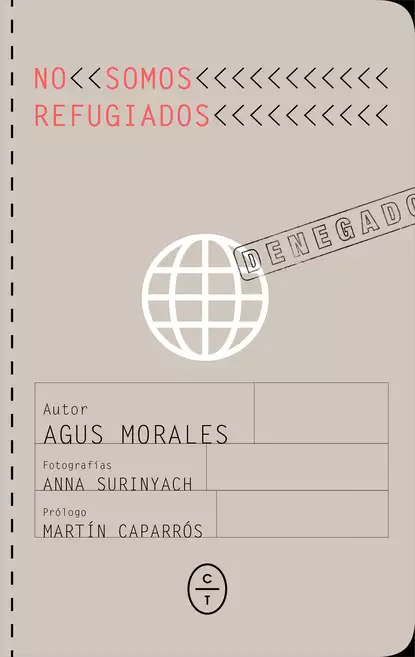 Обложка книги No somos refugiados, Agustín Morales