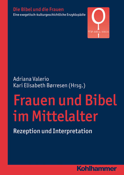 Группа авторов - Frauen und Bibel im Mittelalter