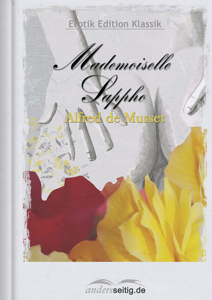 Alfred de  Musset - Mademoiselle Sappho