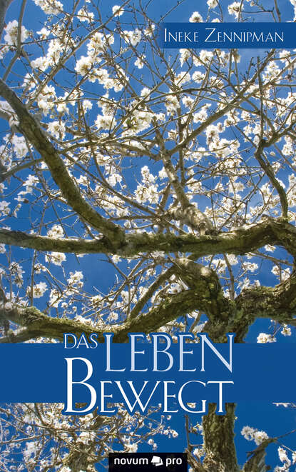 

Das Leben bewegt