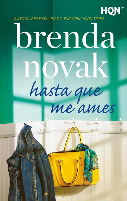 Brenda Novak - Hasta que me ames