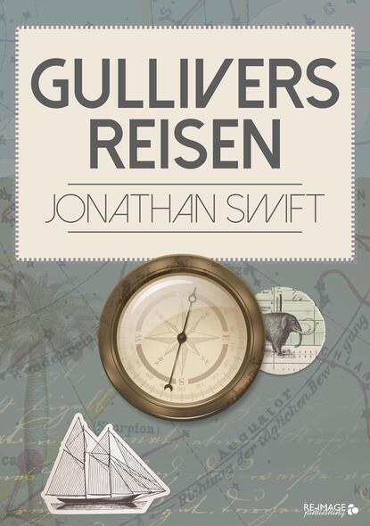 Джонатан Свифт - Gullivers Reisen