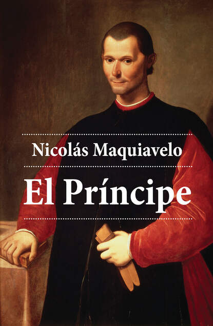 Nicolas  Maquiavelo - El Príncipe