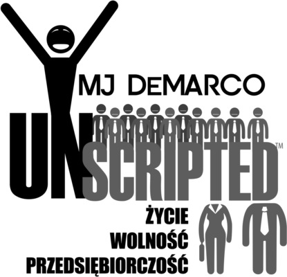 MJ DeMarco - Unscripted