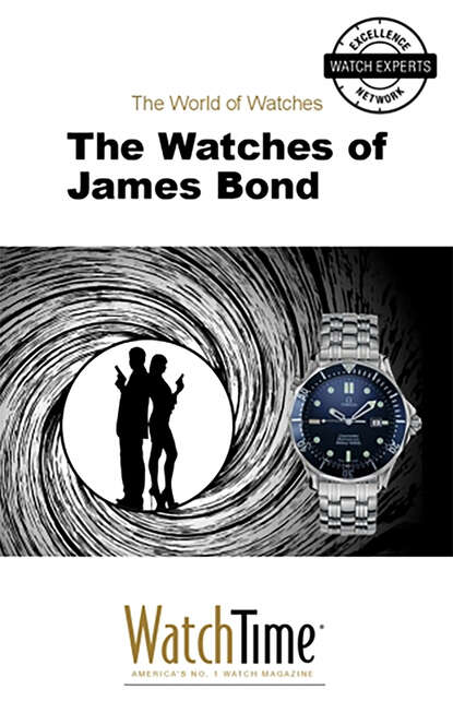 WatchTime.com - The Watches of James Bond