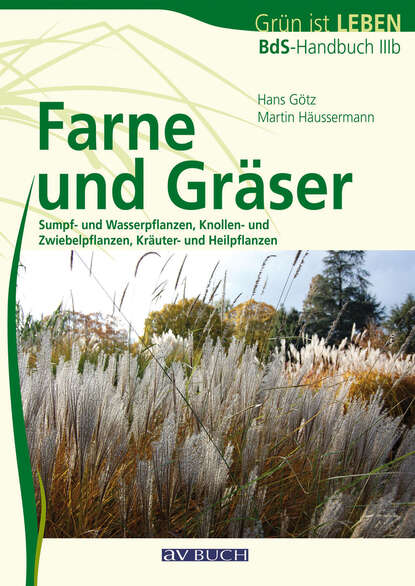 Farne und Gräser (Hans  Gotz). 