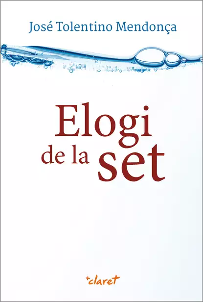 Обложка книги Elogi de la set, José Tolentino Mendonça