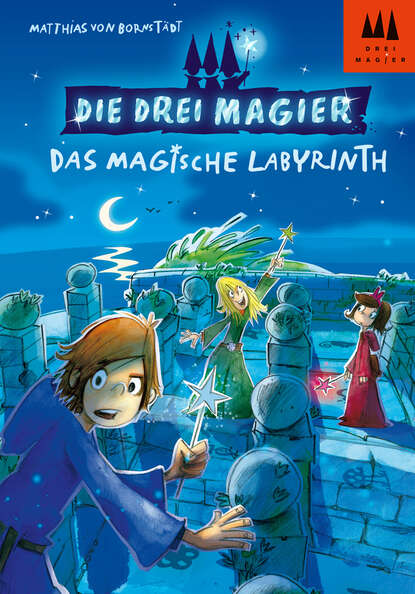 Matthias von Bornstädt - Die drei Magier - Das magische Labyrinth
