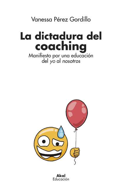 Vanessa Pérez Gordillo - La dictadura del coaching