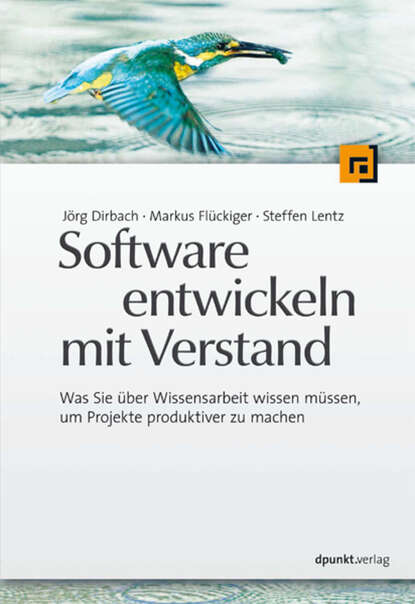 Jorg  Dirbach - Software entwickeln mit Verstand