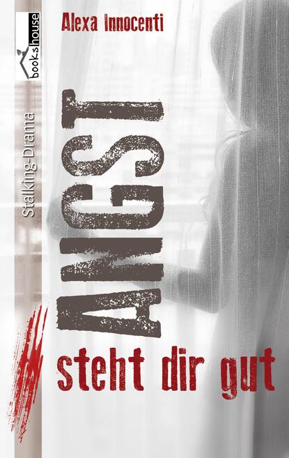 

Angst steht dir gut