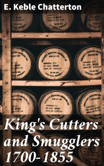 

King's Cutters and Smugglers 1700-1855