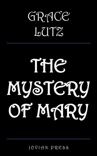 

The Mystery of Mary