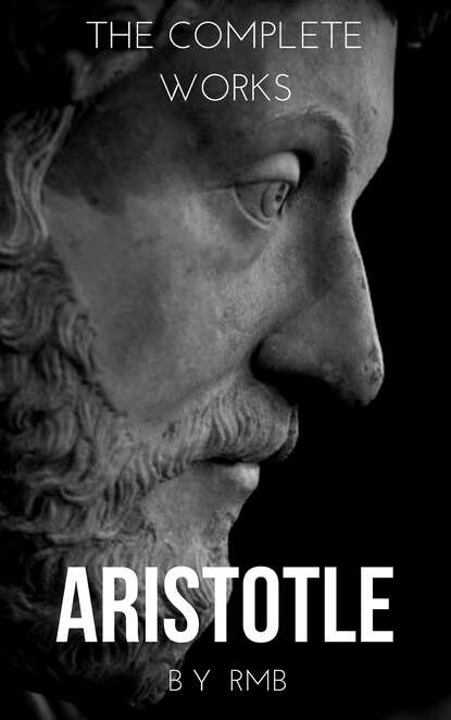 

Aristotle: The Complete Works