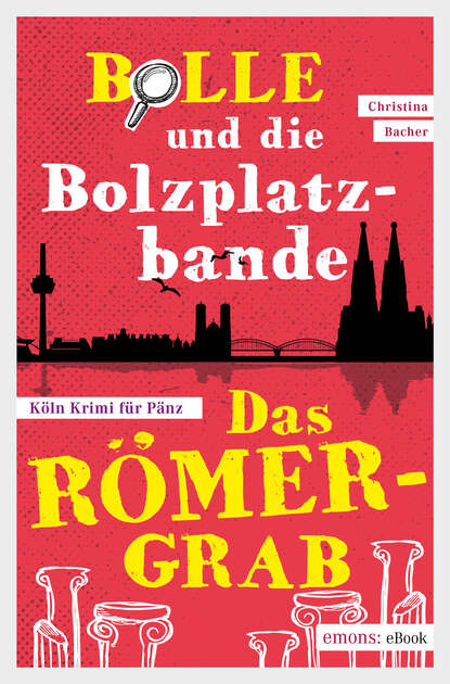 Bolle und die Bolzplatzbande: Das Römergrab