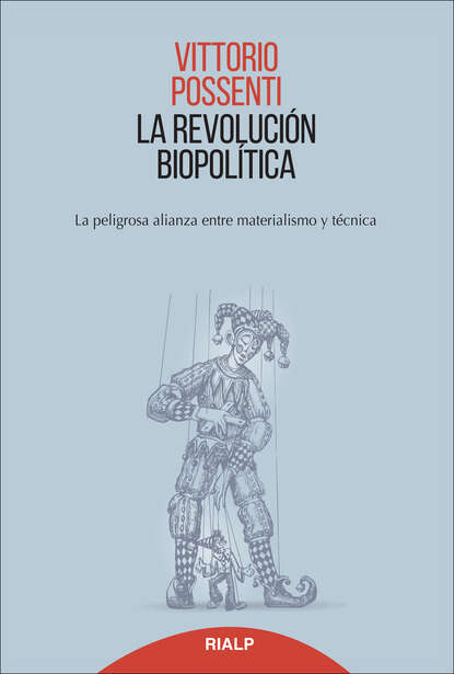 Vittorio Possenti - La revolución biopolitica