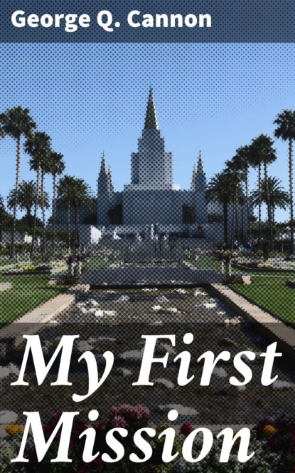 

My First Mission