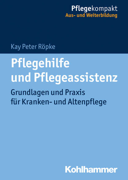 

Pflegehilfe und Pflegeassistenz