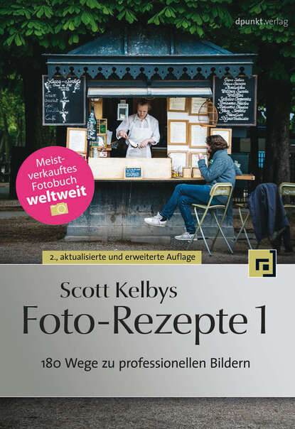 

Scott Kelbys Foto-Rezepte 1