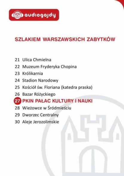 

Pałac Kultury i Nauki. Szlakiem warszawskich zabytków