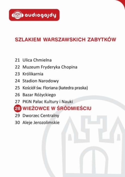 

Wieżowce w Śródmieściu. Szlakiem warszawskich zabytków