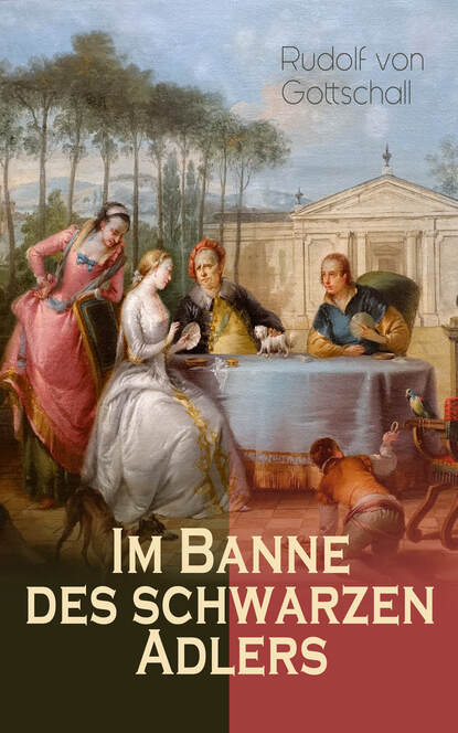 Rudolf von Gottschall - Im Banne des schwarzen Adlers