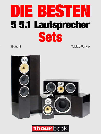 Die besten 5 5.1-Lautsprecher-Sets (Band 3) (Thomas  Schmidt). 