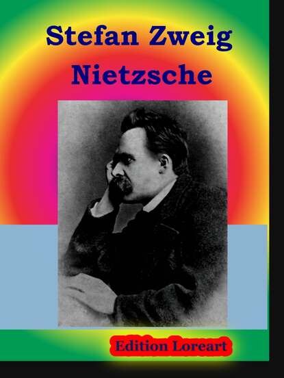 Стефан Цвейг - Nietzsche