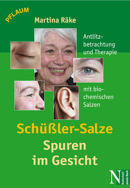 Schüßler-Salze - Spuren im Gesicht (Martina  Rake). 