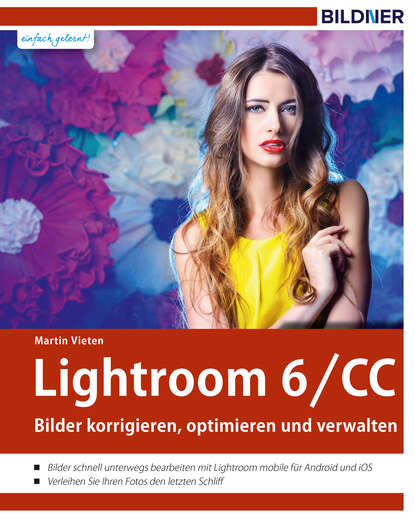 Lightroom 6 und CC (Martin Vieten). 