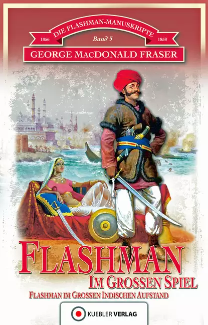 Обложка книги Flashman im Großen Spiel, George MacDonald  Fraser