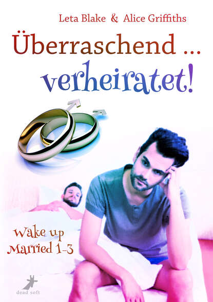 Überraschend ... verheiratet! (Leta Blake). 