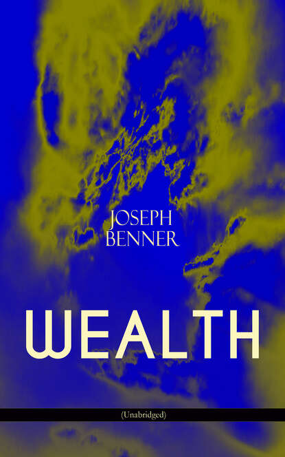 Joseph Benner - WEALTH (Unabridged)