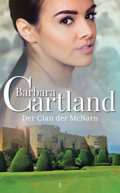 Барбара Картленд - Der Clan der McNarn