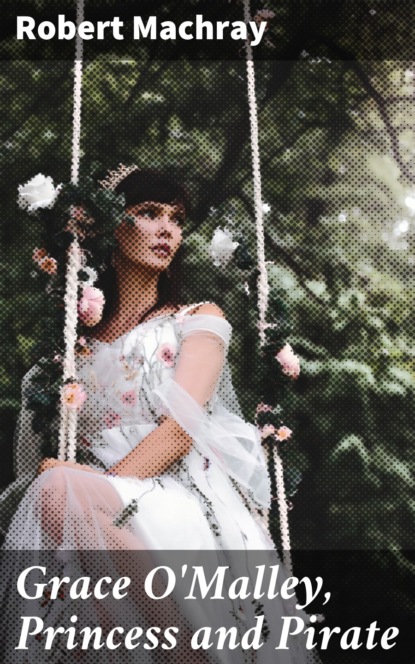 

Grace O'Malley, Princess and Pirate