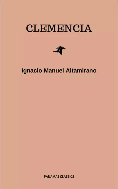 Обложка книги Clemencia, Ignacio Manuel  Altamirano