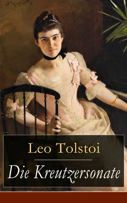 Leo Tolstoi - Die Kreutzersonate
