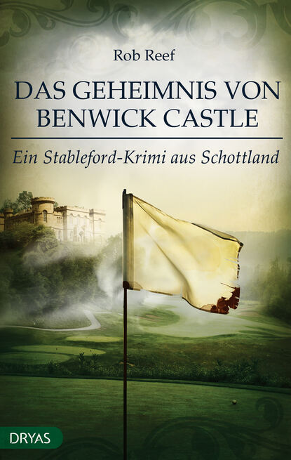 Das Geheimnis von Benwick Castle (Rob Reef). 