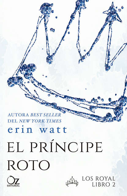 Erin Watt - El príncipe roto