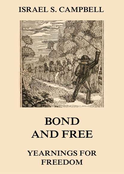 

Bond And Free - Yearnings For Freedom