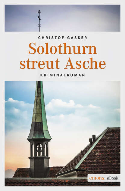 Solothurn streut Asche (Christof Gasser). 