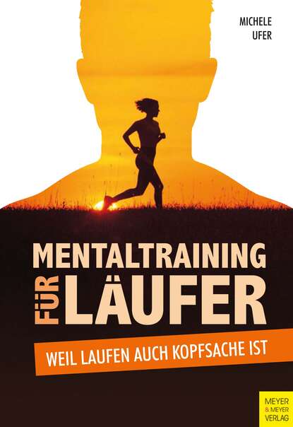 Michele Ufer - Mentaltraining für Läufer